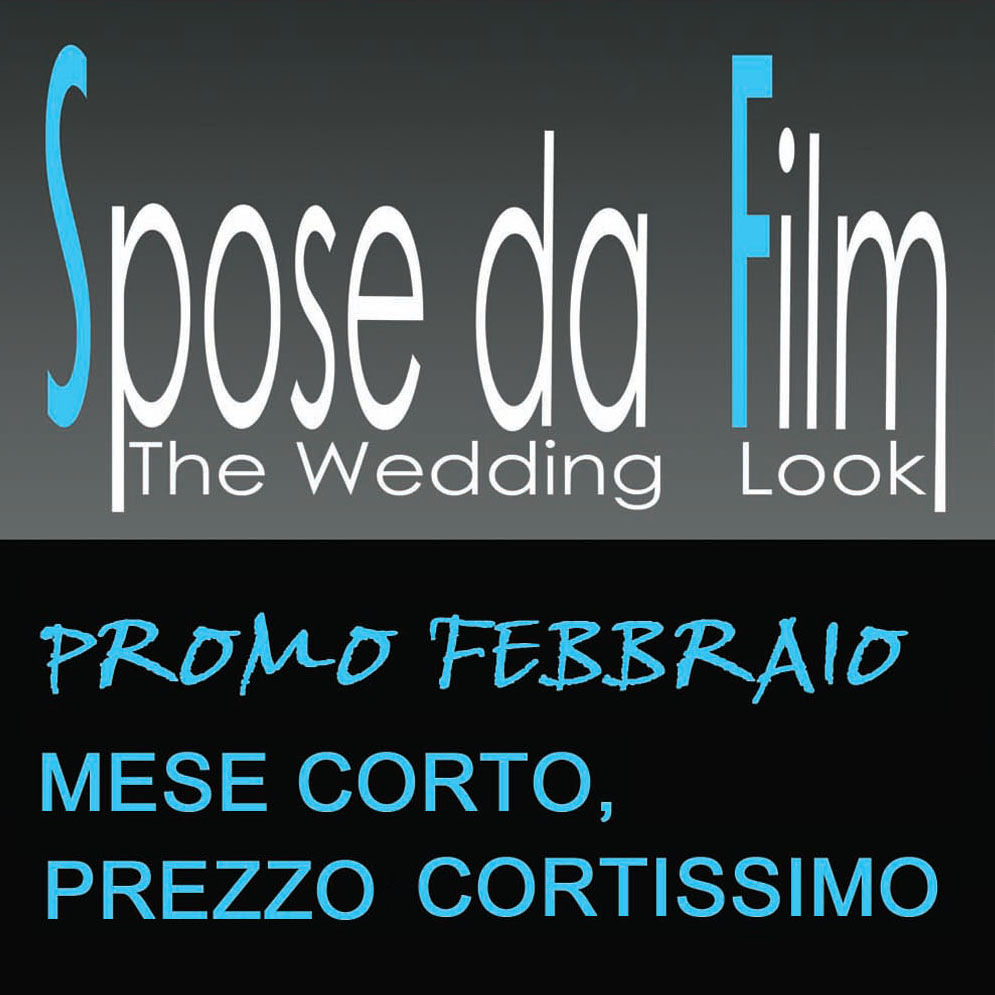 Promo Febbraio SPOSE DA FILM - Mese Corto, Prezzo Cortissimo