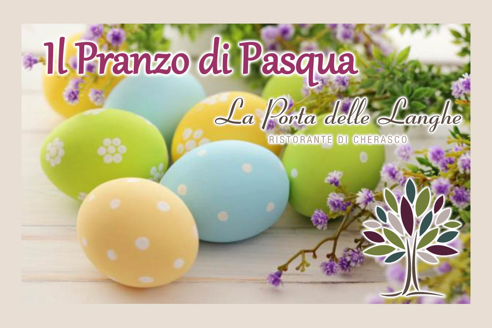 Pranzo di Pasqua a La Porta delle Langhe pranzo-di-pasqua-porta-delle-langhe