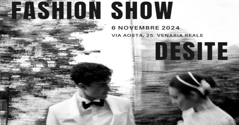 FASHION SHOW DESITE a VENARIA