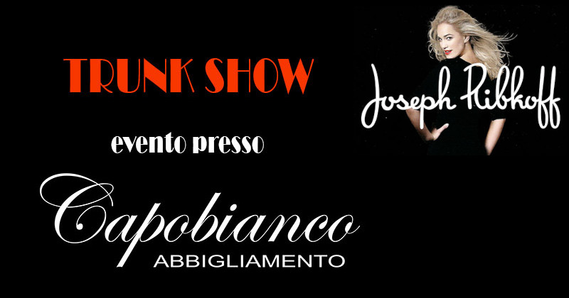 Capobianco Trunk Show Josef Ribkoff